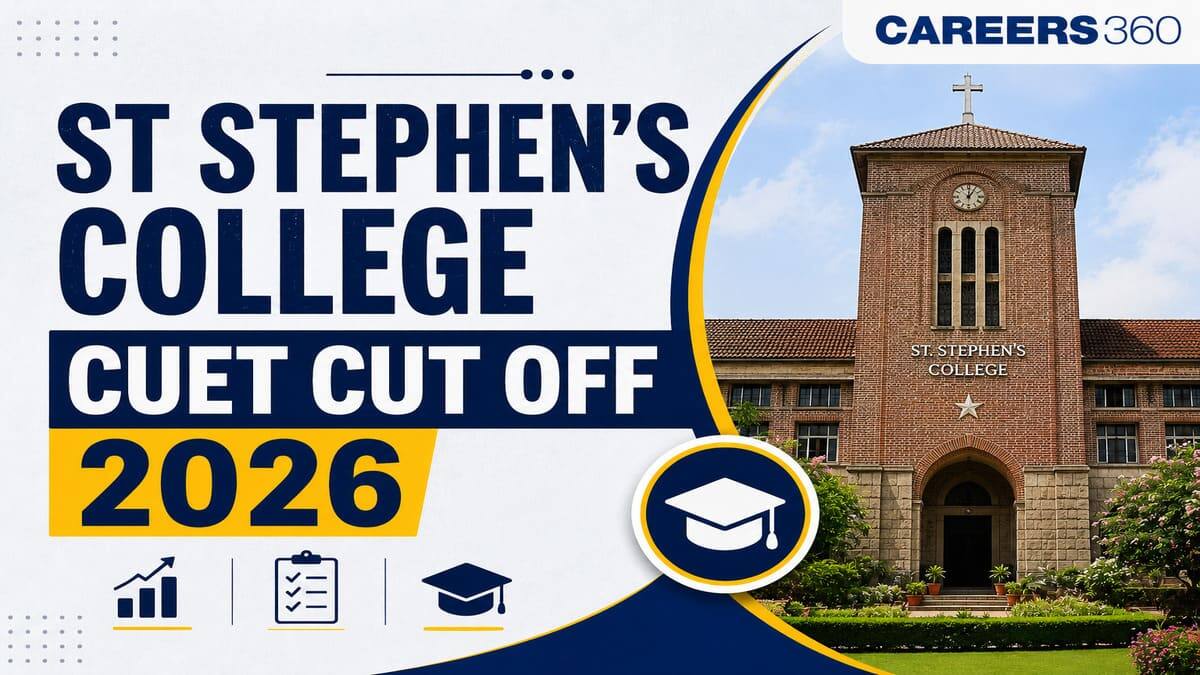 St Stephen’s College CUET Cut-off 2026 (Out Today): Course-wise & Category-wise Scores